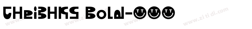 CHei3HKS Bold字体转换